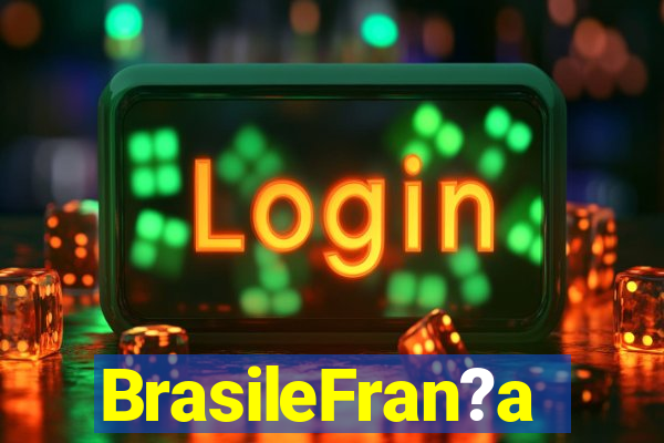 BrasileFran?a