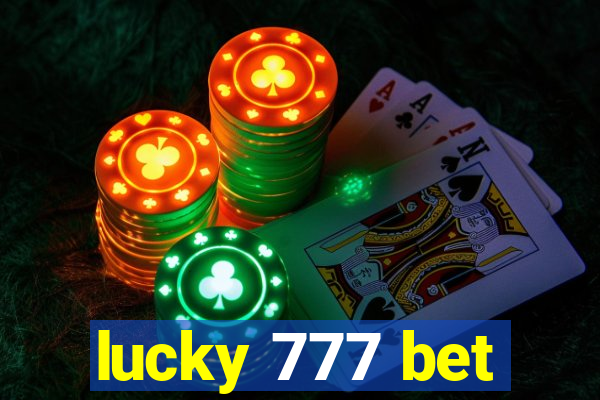 lucky 777 bet