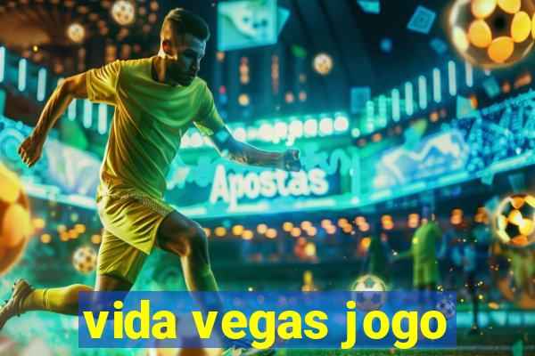 vida vegas jogo