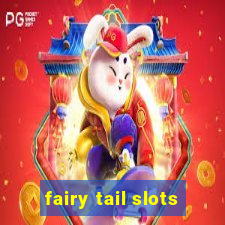 fairy tail slots