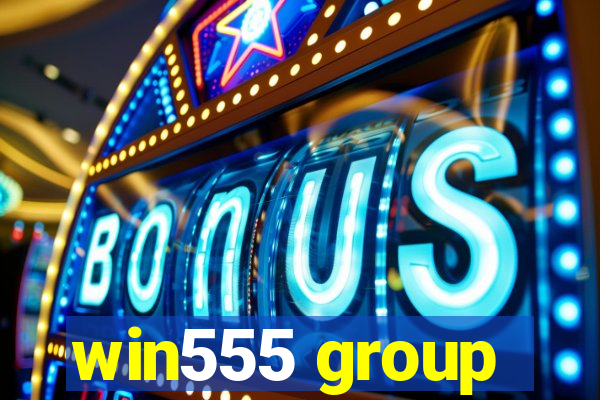 win555 group