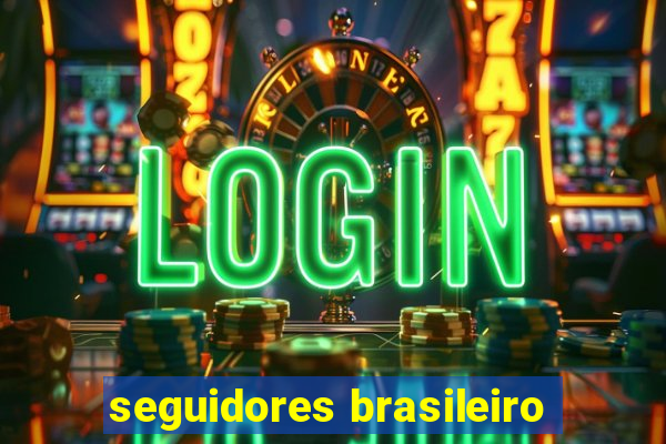 seguidores brasileiro