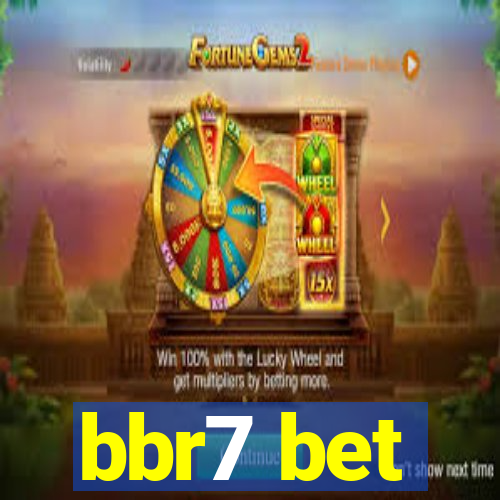 bbr7 bet