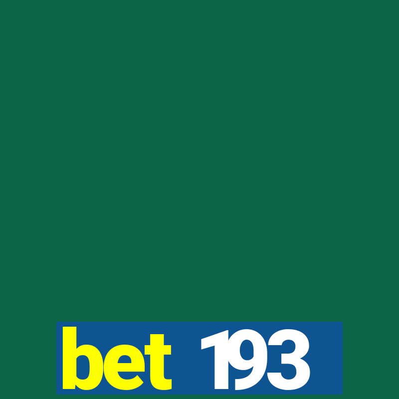 bet 193