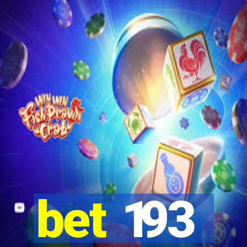 bet 193