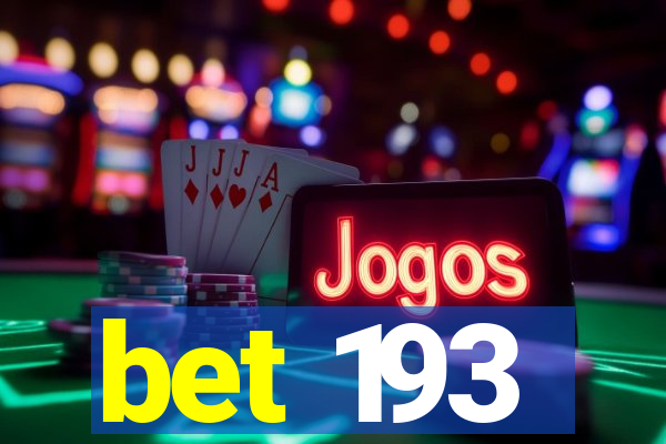 bet 193