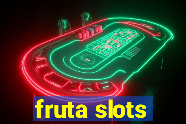 fruta slots