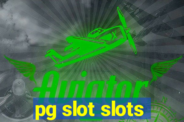 pg slot slots