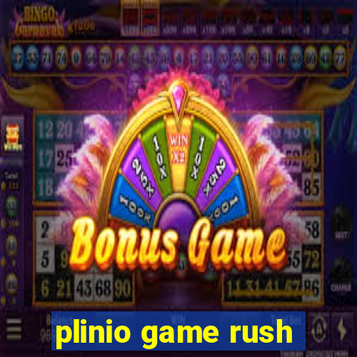 plinio game rush