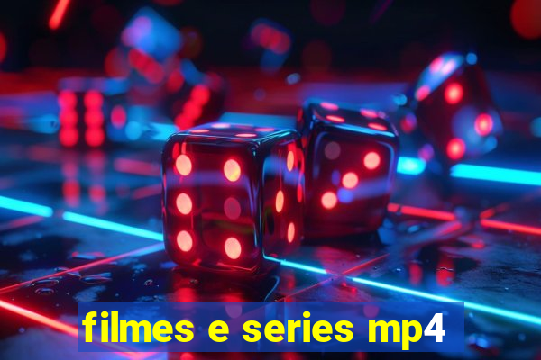 filmes e series mp4