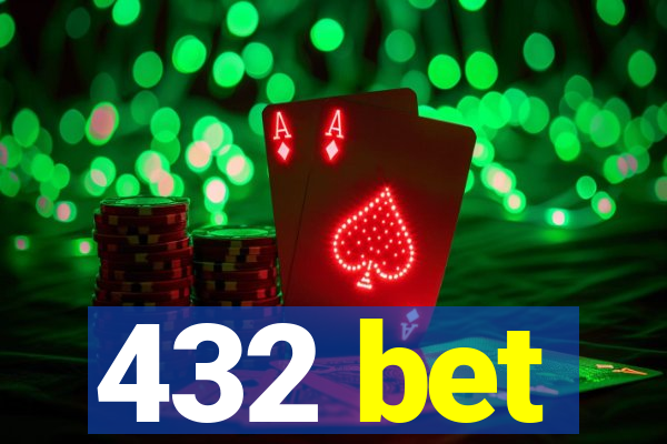 432 bet