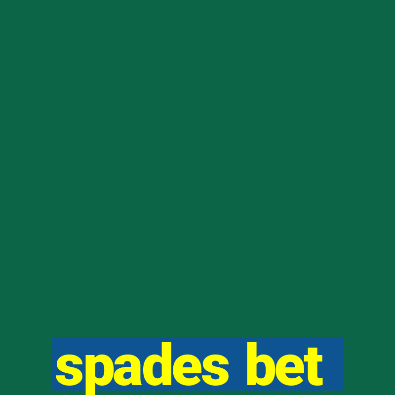 spades bet