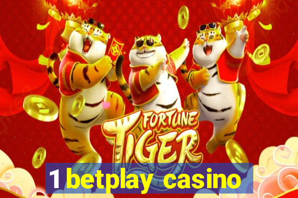 1 betplay casino