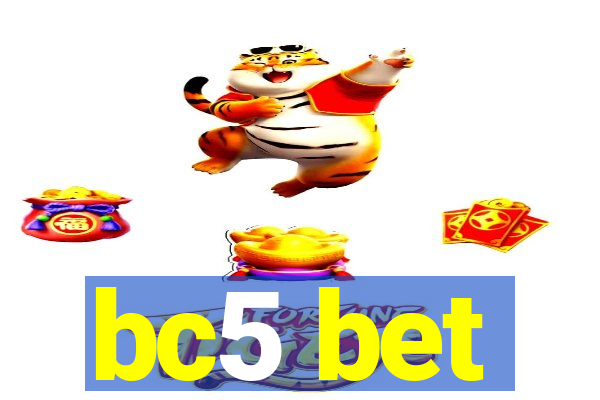 bc5 bet