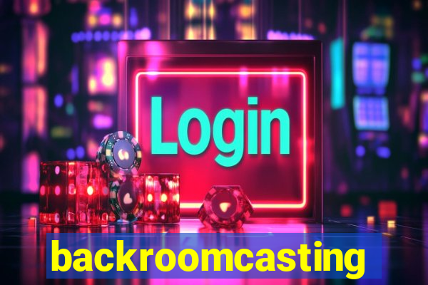 backroomcasting