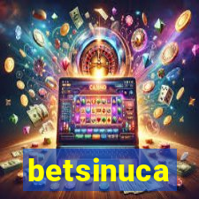 betsinuca