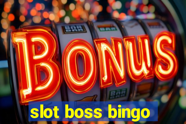 slot boss bingo