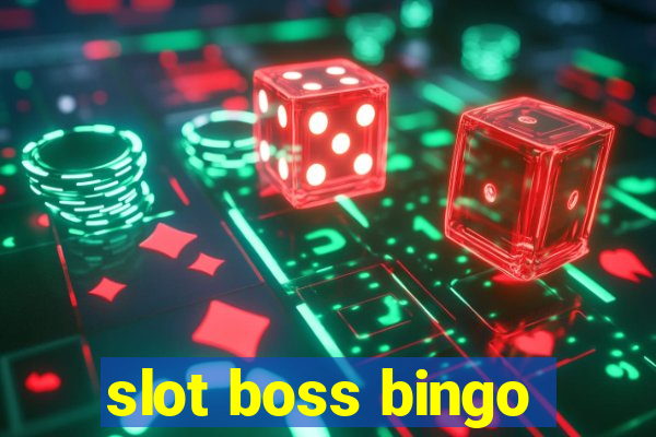 slot boss bingo