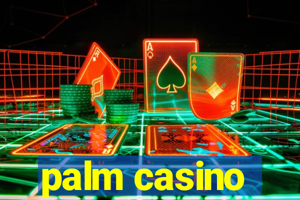 palm casino