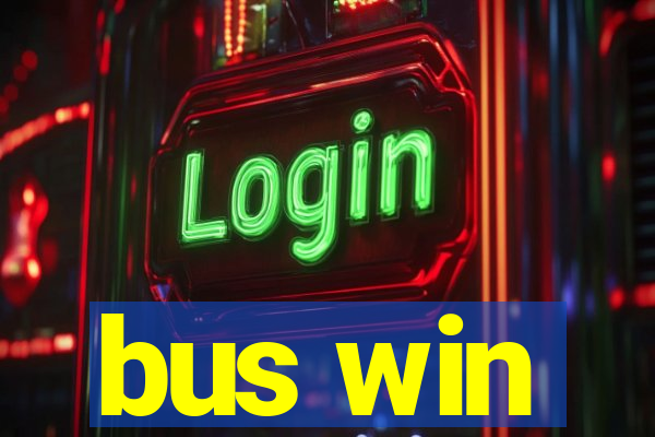 bus win