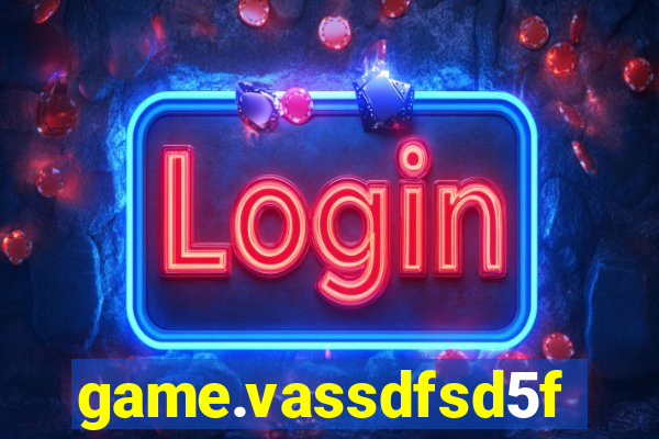 game.vassdfsd5f2g5ef8sfc.mgf5g48ag8we45sdf5d