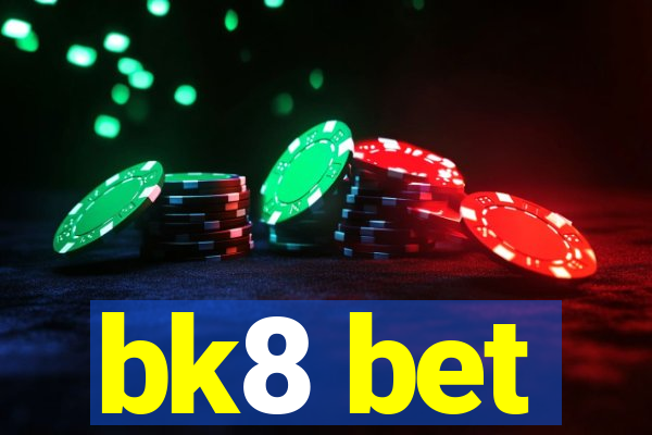 bk8 bet