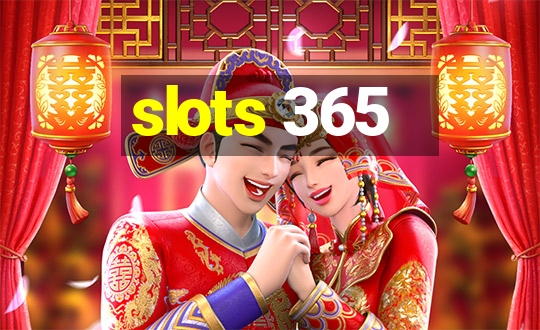 slots 365