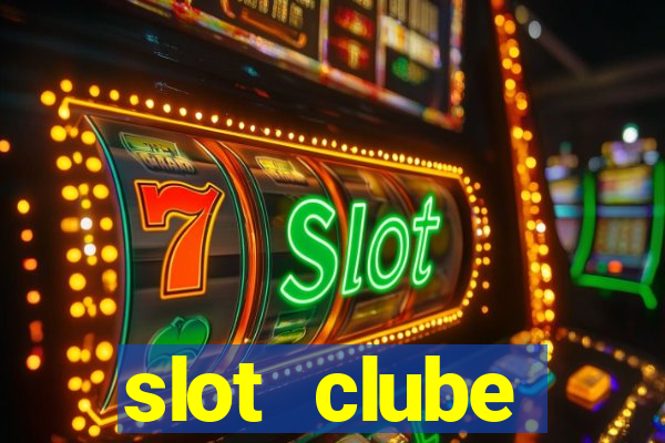 slot  clube