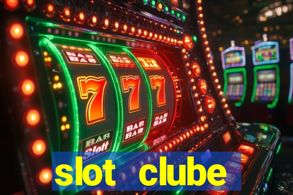 slot  clube