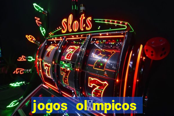 jogos ol铆mpicos de futebol