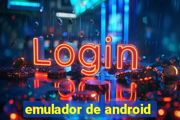 emulador de android