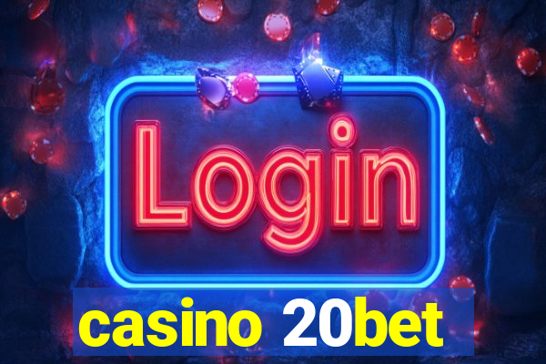 casino 20bet