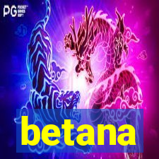 betana