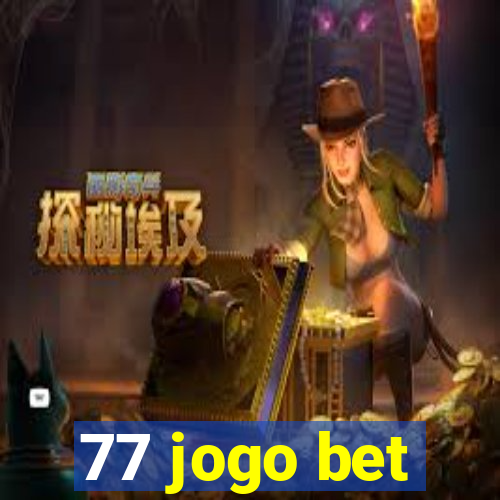 77 jogo bet