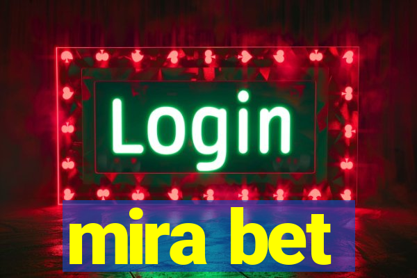 mira bet