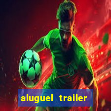 aluguel trailer porto alegre