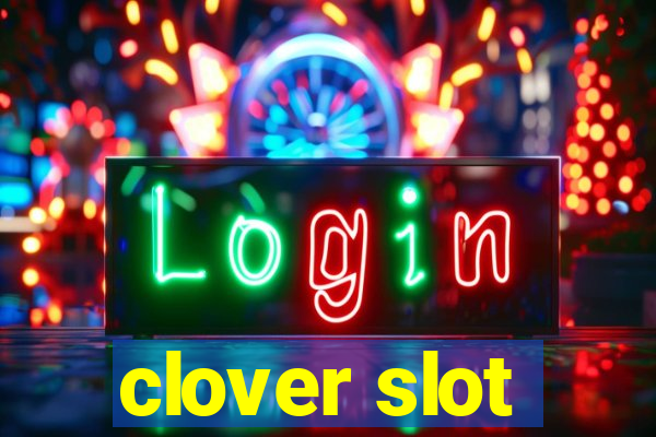 clover slot