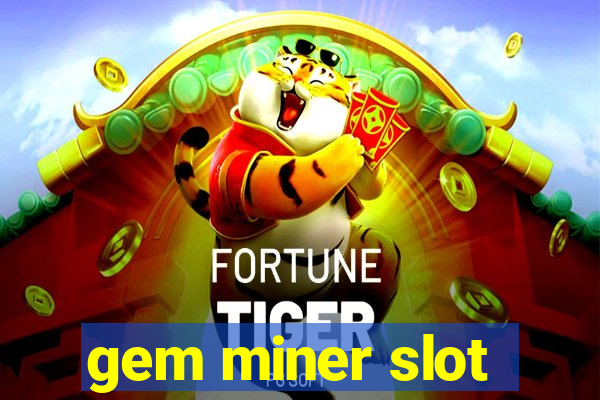 gem miner slot