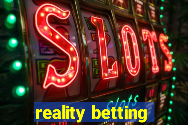 reality betting