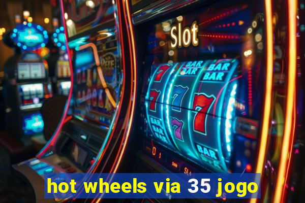 hot wheels via 35 jogo