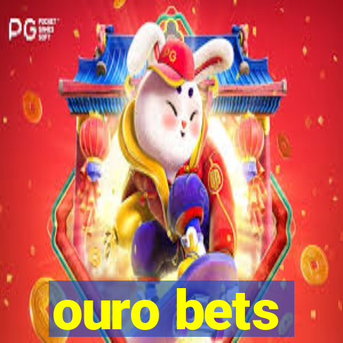 ouro bets