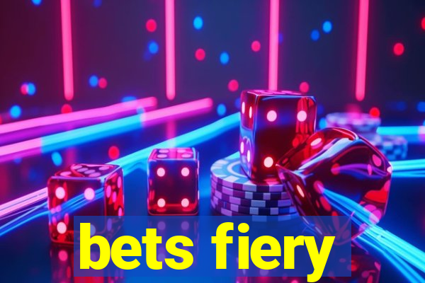 bets fiery