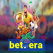 bet. era