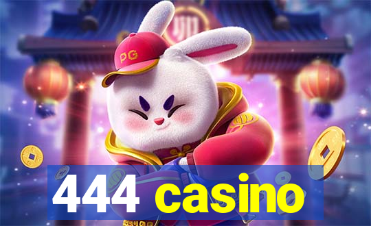 444 casino