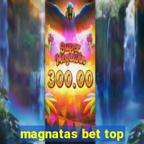 magnatas bet top