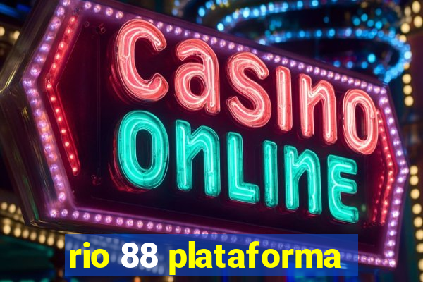 rio 88 plataforma