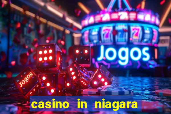 casino in niagara falls canada