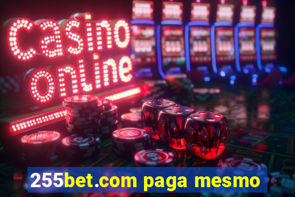 255bet.com paga mesmo