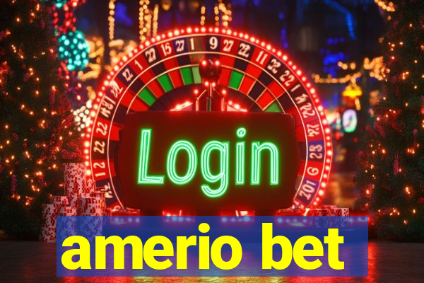 amerio bet