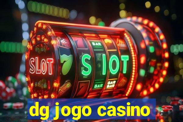 dg jogo casino